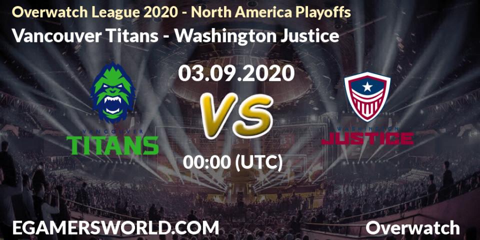 Pronósticos Vancouver Titans - Washington Justice. 03.09.20. Overwatch League 2020 - North America Playoffs - Overwatch