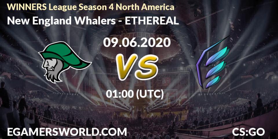 Pronósticos New England Whalers - ETHEREAL. 09.06.20. WINNERS League Season 4 North America - CS2 (CS:GO)