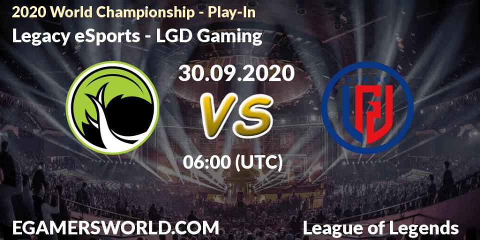 Pronósticos Legacy eSports - LGD Gaming. 30.09.2020 at 05:28. 2020 World Championship - Play-In - LoL