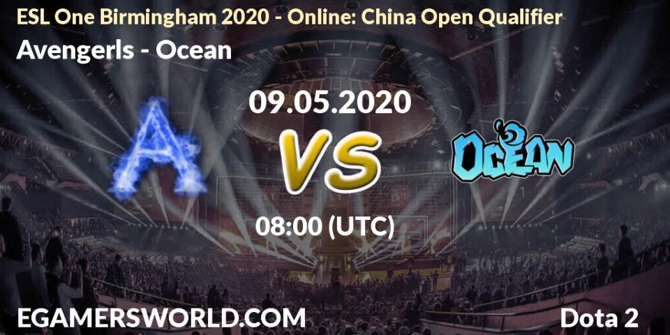 Pronósticos Avengerls - Ocean. 09.05.20. ESL One Birmingham 2020 - Online: China Open Qualifier - Dota 2