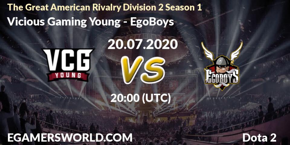 Pronósticos Vicious Gaming Young - EgoBoys. 20.07.2020 at 20:26. The Great American Rivalry Division 2 Season 1 - Dota 2