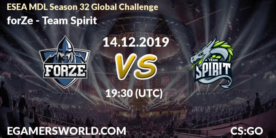 Pronósticos forZe - Team Spirit. 14.12.19. ESEA MDL Season 32 Global Challenge - CS2 (CS:GO)