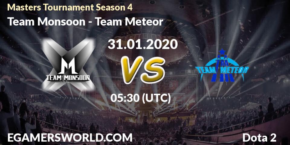 Pronósticos Team Monsoon - Team Meteor. 31.01.20. Masters Tournament Season 4 - Dota 2