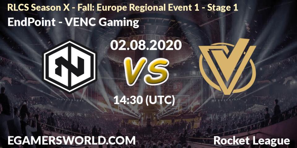 Pronósticos EndPoint - VENC Gaming. 02.08.20. RLCS Season X - Fall: Europe Regional Event 1 - Stage 1 - Rocket League