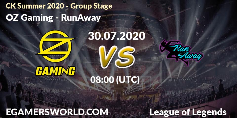Pronósticos OZ Gaming - RunAway. 30.07.20. CK Summer 2020 - Group Stage - LoL