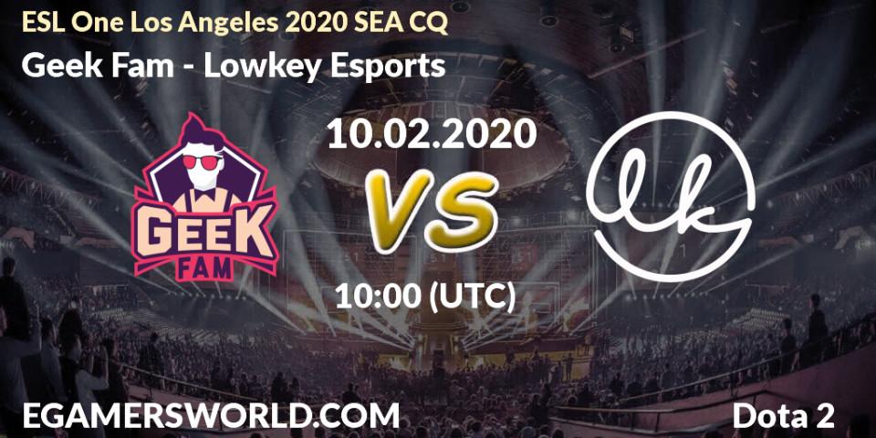 Pronósticos Geek Fam - Lowkey Esports. 10.02.20. ESL One Los Angeles 2020 SEA CQ - Dota 2