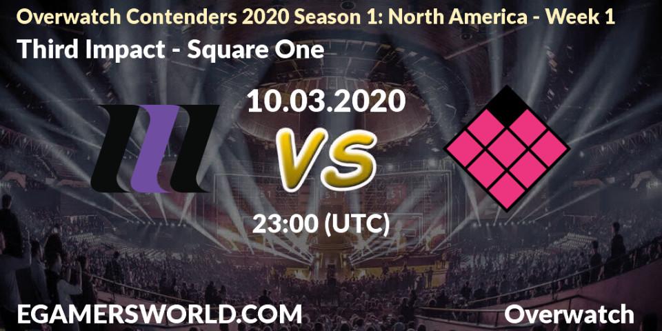 Pronósticos Third Impact - Square One. 10.03.20. Overwatch Contenders 2020 Season 1: North America - Week 1 - Overwatch