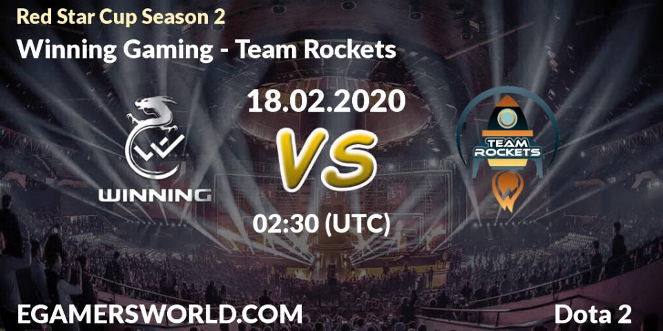 Pronósticos Winning Gaming - Team Rockets. 22.02.2020 at 02:36. Red Star Cup Season 3 - Dota 2