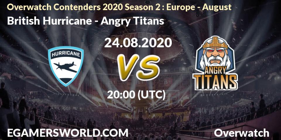 Pronósticos British Hurricane - Angry Titans. 24.08.20. Overwatch Contenders 2020 Season 2: Europe - August - Overwatch