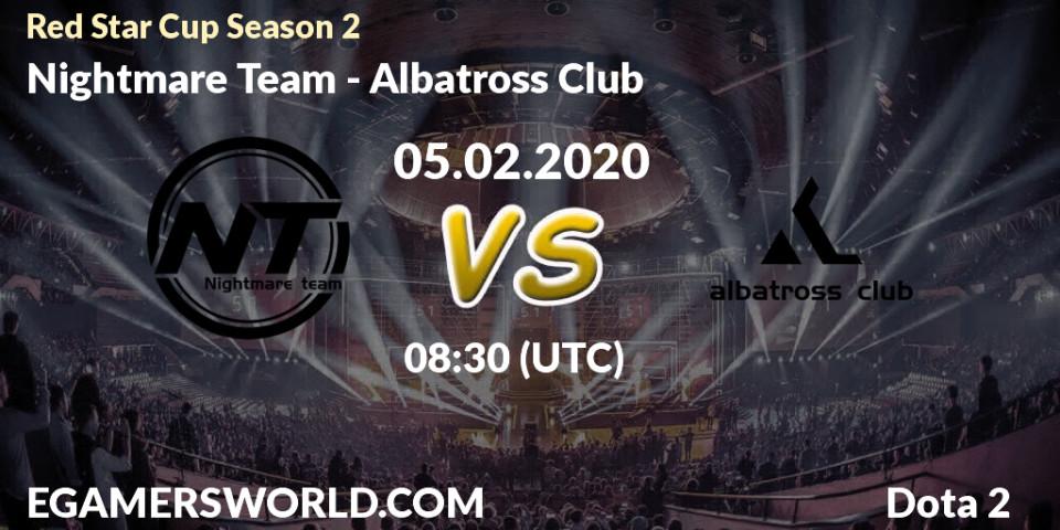 Pronósticos Nightmare Team - Albatross Club. 05.02.20. Red Star Cup Season 3 - Dota 2