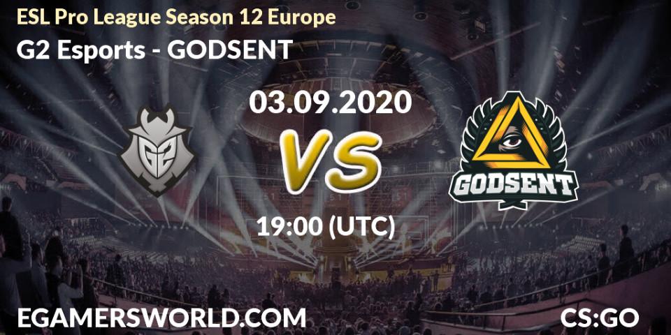 Pronósticos G2 Esports - GODSENT. 03.09.20. ESL Pro League Season 12 Europe - CS2 (CS:GO)