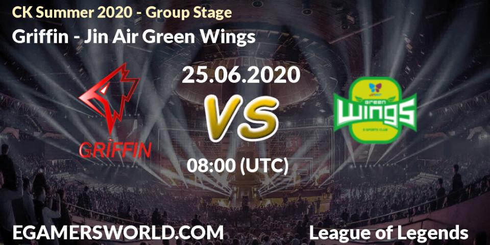 Pronósticos Griffin - Jin Air Green Wings. 25.06.20. CK Summer 2020 - Group Stage - LoL