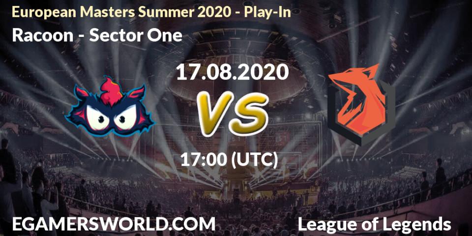 Pronósticos Racoon - Sector One. 17.08.2020 at 17:00. European Masters Summer 2020 - Play-In - LoL