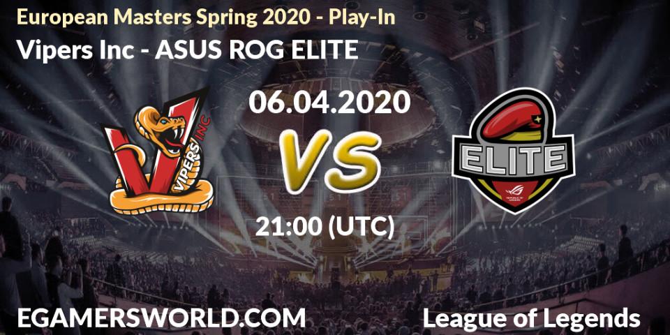 Pronósticos Vipers Inc - ASUS ROG ELITE. 06.04.20. European Masters Spring 2020 - Play-In - LoL
