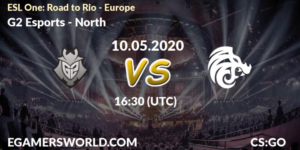 Pronósticos G2 Esports - North. 10.05.20. ESL One: Road to Rio - Europe - CS2 (CS:GO)