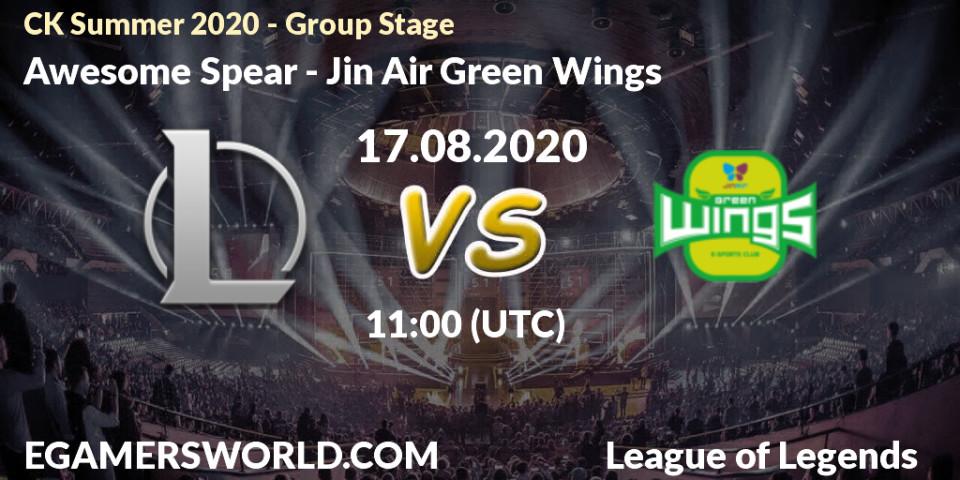 Pronósticos Awesome Spear - Jin Air Green Wings. 17.08.20. CK Summer 2020 - Group Stage - LoL