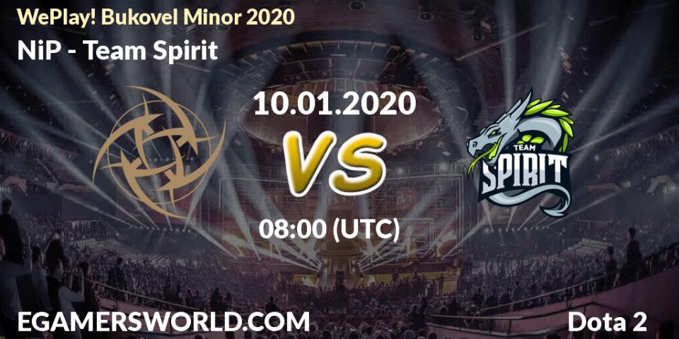 Pronósticos NiP - Team Spirit. 10.01.2020 at 08:13. WePlay! Bukovel Minor 2020 - Dota 2