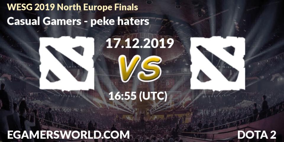 Pronósticos Casual Gamers - peke haters. 17.12.19. WESG 2019 North Europe Finals - Dota 2