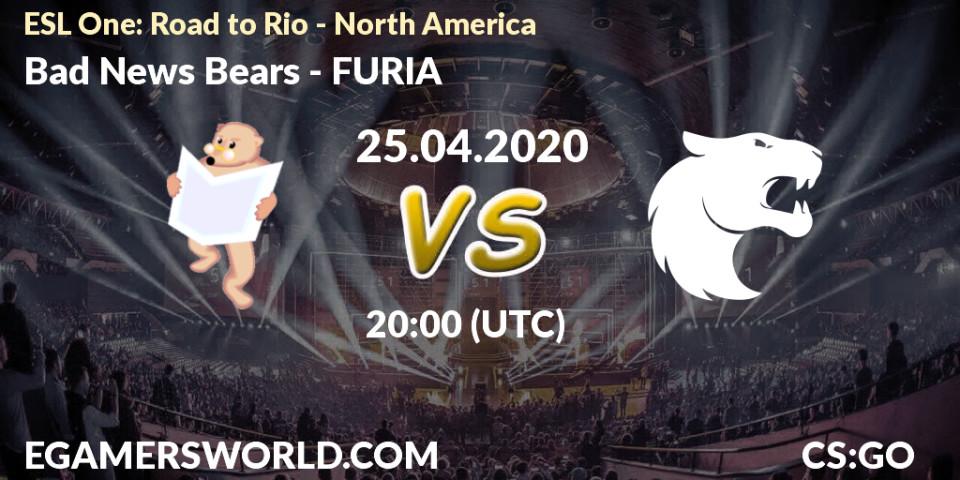 Pronósticos Bad News Bears - FURIA. 25.04.2020 at 20:00. ESL One: Road to Rio - North America - Counter-Strike (CS2)
