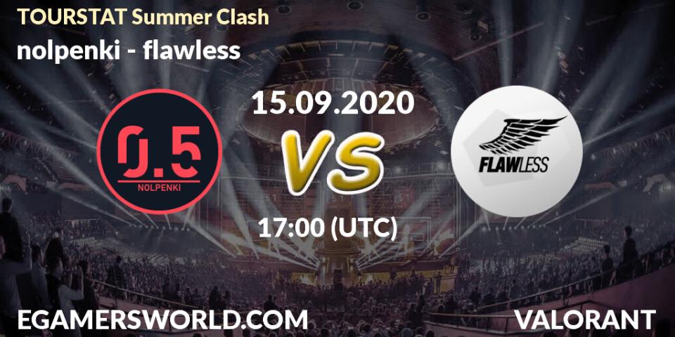 Pronósticos nolpenki - flawless. 15.09.2020 at 17:00. TOURSTAT Summer Clash - VALORANT