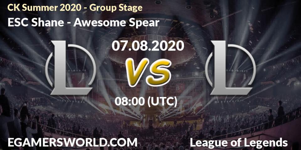 Pronósticos ESC Shane - Awesome Spear. 07.08.20. CK Summer 2020 - Group Stage - LoL