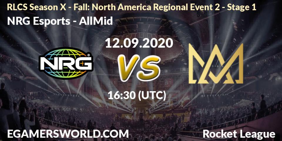 Pronósticos NRG Esports - AllMid. 13.09.2020 at 16:30. RLCS Season X - Fall: North America Regional Event 2 - Stage 1 - Rocket League