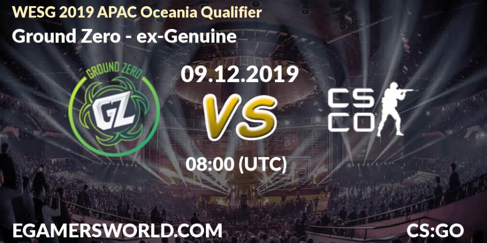 Pronósticos Ground Zero - ex-Genuine. 09.12.19. WESG 2019 APAC Oceania Qualifier - CS2 (CS:GO)