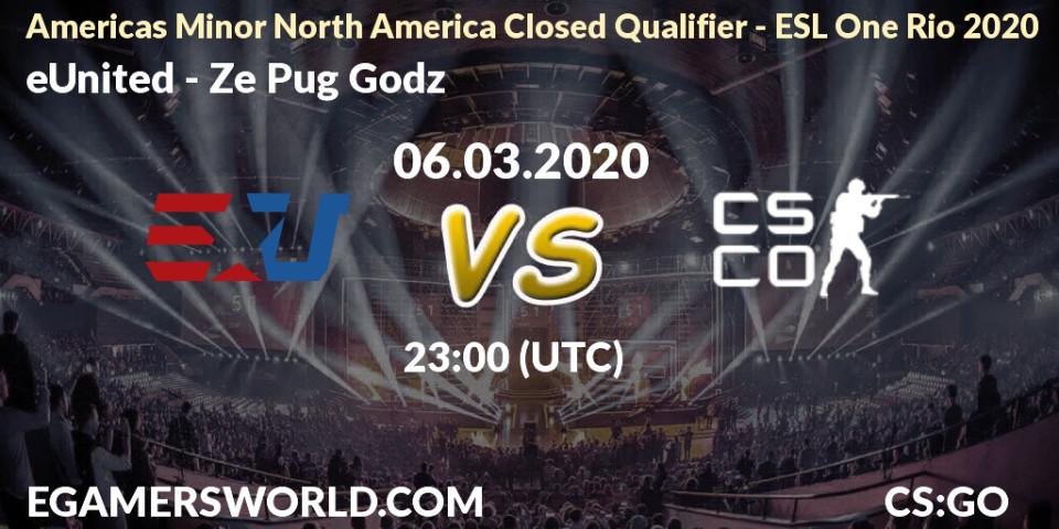 Pronósticos eUnited - Ze Pug Godz. 07.03.20. Americas Minor North America Closed Qualifier - ESL One Rio 2020 - CS2 (CS:GO)