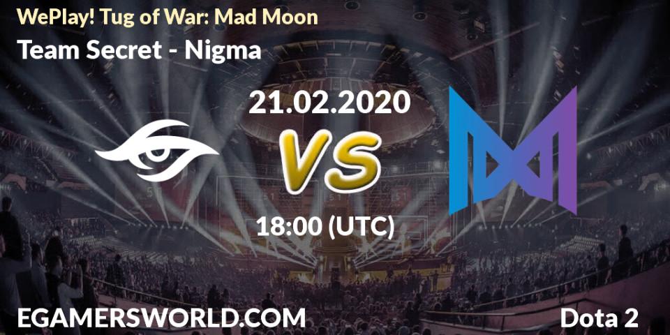 Pronósticos Team Secret - Nigma. 21.02.20. WePlay! Tug of War: Mad Moon - Dota 2
