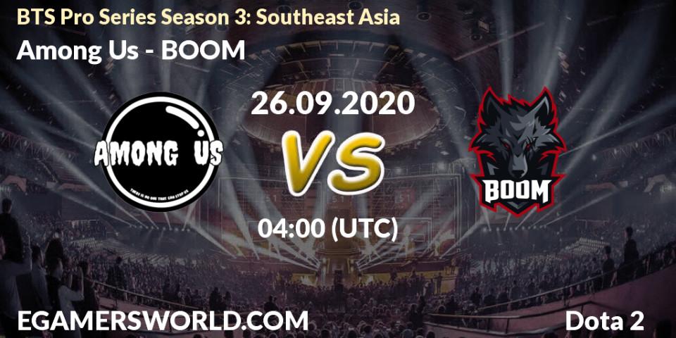 Pronósticos Among Us - BOOM. 26.09.2020 at 03:59. BTS Pro Series Season 3: Southeast Asia - Dota 2