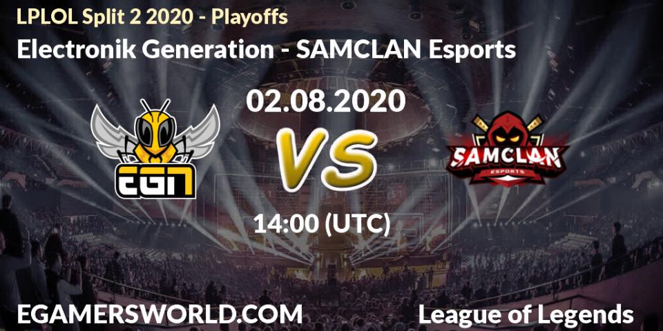 Pronósticos Electronik Generation - SAMCLAN Esports. 02.08.2020 at 14:00. LPLOL Split 2 2020 - Playoffs - LoL