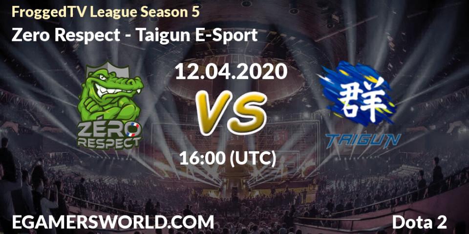 Pronósticos Zero Respect - Taigun E-Sport. 12.04.2020 at 16:01. FroggedTV League Season 5 - Dota 2