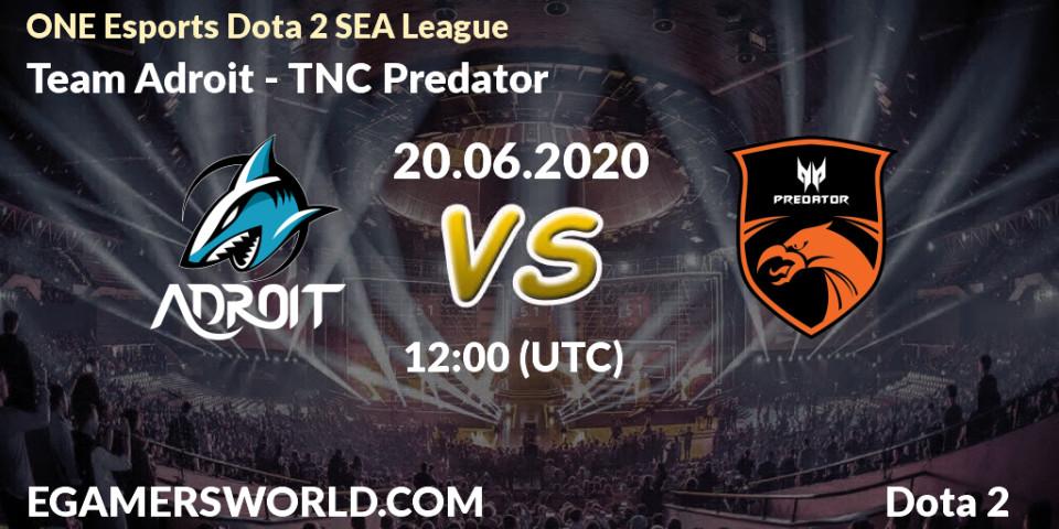 Pronósticos Team Adroit - TNC Predator. 20.06.20. ONE Esports Dota 2 SEA League - Dota 2