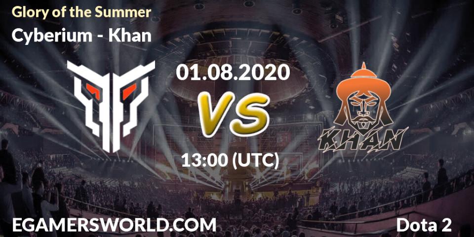 Pronósticos Cyberium - Khan. 01.08.2020 at 13:00. Glory of the Summer - Dota 2