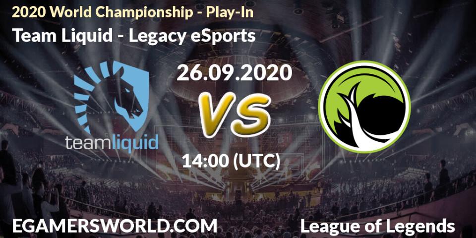 Pronósticos Team Liquid - Legacy eSports. 26.09.2020 at 14:10. 2020 World Championship - Play-In - LoL