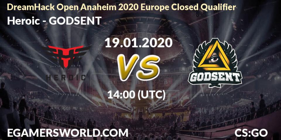 Pronósticos Heroic - GODSENT. 19.01.20. DreamHack Open Anaheim 2020 Europe Closed Qualifier - CS2 (CS:GO)