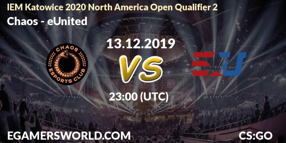 Pronósticos Chaos - eUnited. 13.12.19. IEM Katowice 2020 North America Open Qualifier 2 - CS2 (CS:GO)