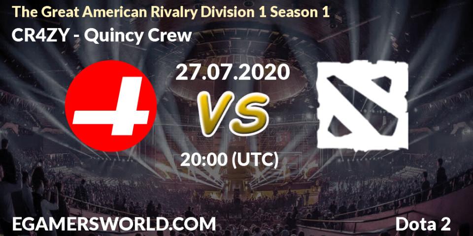 Pronósticos CR4ZY - Quincy Crew. 23.07.2020 at 21:35. The Great American Rivalry Division 1 Season 1 - Dota 2