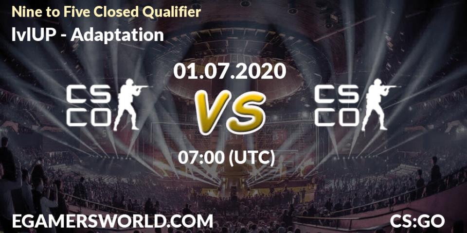 Pronósticos lvlUP - Adaptation. 01.07.2020 at 07:00. Nine to Five Closed Qualifier - Counter-Strike (CS2)