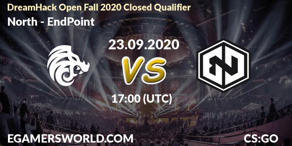 Pronósticos North - EndPoint. 23.09.2020 at 17:00. DreamHack Open Fall 2020 Closed Qualifier - Counter-Strike (CS2)