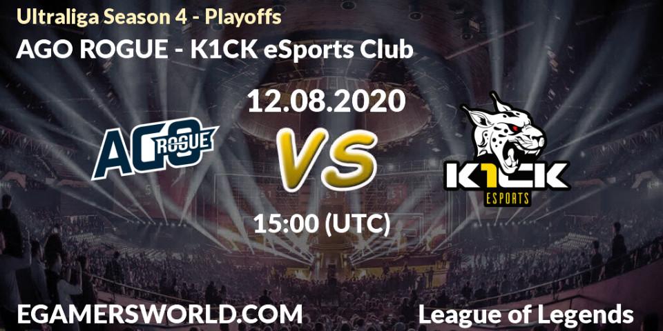 Pronósticos AGO ROGUE - K1CK eSports Club. 12.08.2020 at 16:14. Ultraliga Season 4 - Playoffs - LoL