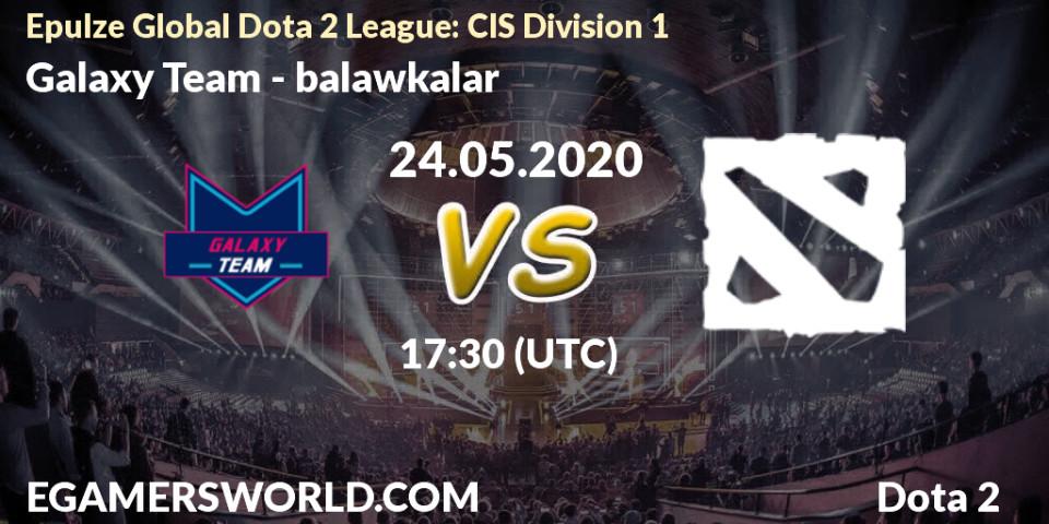 Pronósticos Galaxy Team - balawkalar. 24.05.2020 at 19:43. Epulze Global Dota 2 League: CIS Division 1 - Dota 2