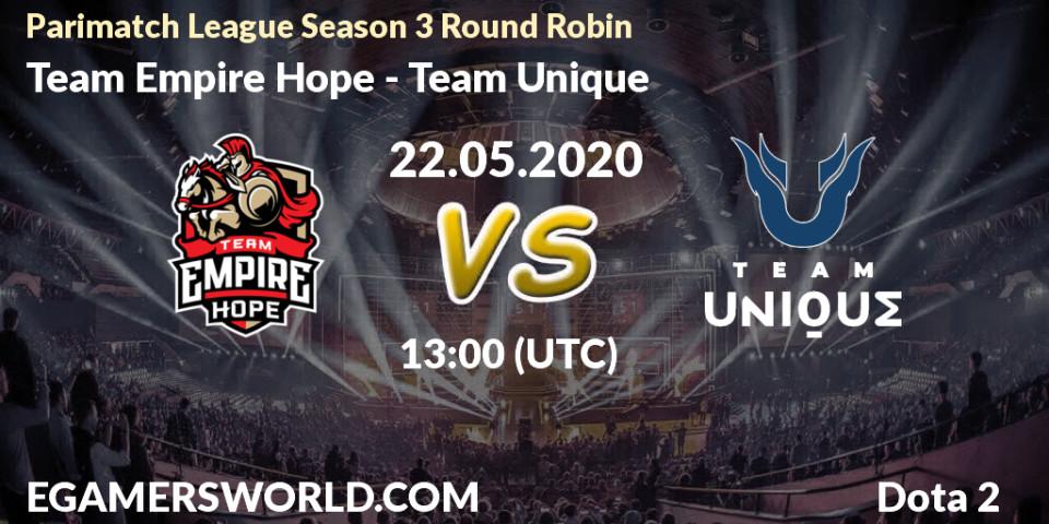 Pronósticos Team Empire Hope - Team Unique. 22.05.20. Parimatch League Season 3 Round Robin - Dota 2