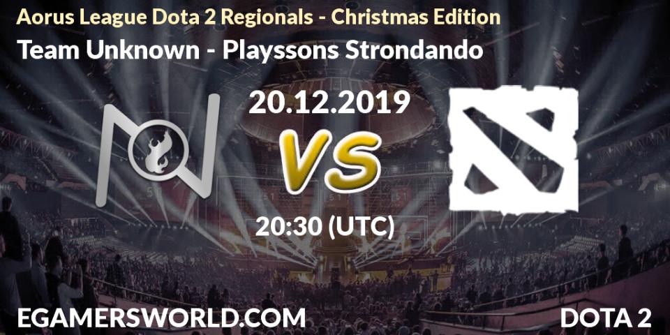 Pronósticos Team Unknown - Playssons Strondando. 20.12.2019 at 20:48. Aorus League Dota 2 Regionals - Christmas Edition - Dota 2