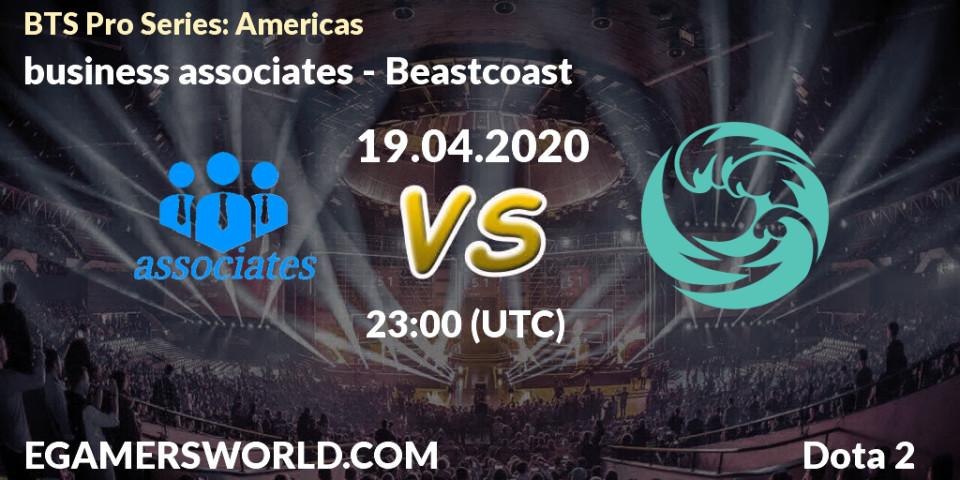 Pronósticos business associates - Beastcoast. 19.04.2020 at 23:00. BTS Pro Series: Americas - Dota 2