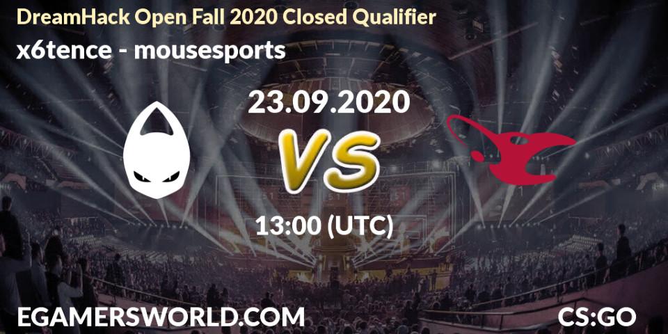 Pronósticos x6tence - mousesports. 23.09.2020 at 13:00. DreamHack Open Fall 2020 Closed Qualifier - Counter-Strike (CS2)
