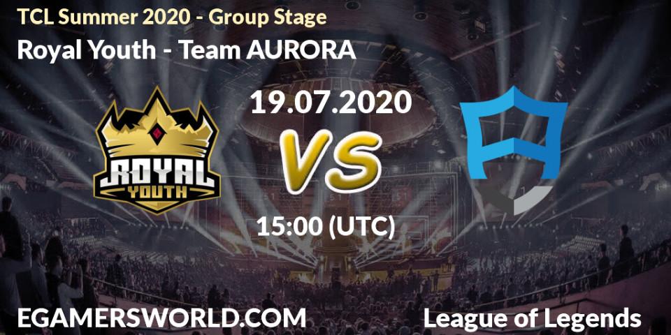 Pronósticos Royal Youth - Team AURORA. 19.07.20. TCL Summer 2020 - Group Stage - LoL