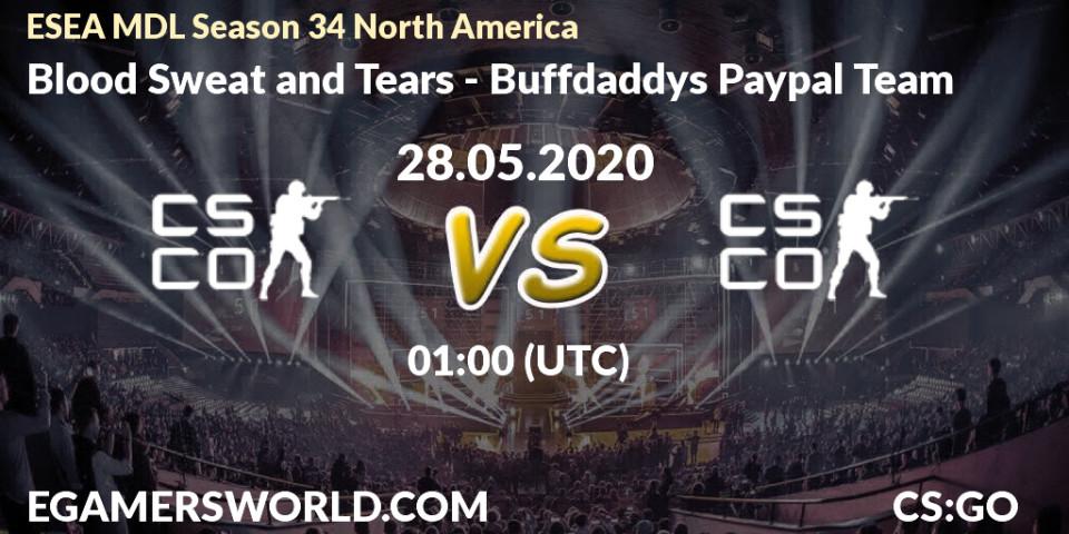Pronósticos Blood Sweat and Tears - Buffdaddys Paypal Team. 28.05.20. ESEA MDL Season 34 North America - CS2 (CS:GO)