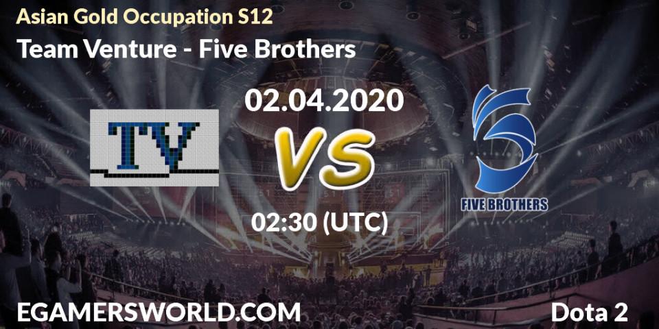 Pronósticos Team Venture - Five Brothers. 02.04.20. Asian Gold Occupation S12 - Dota 2