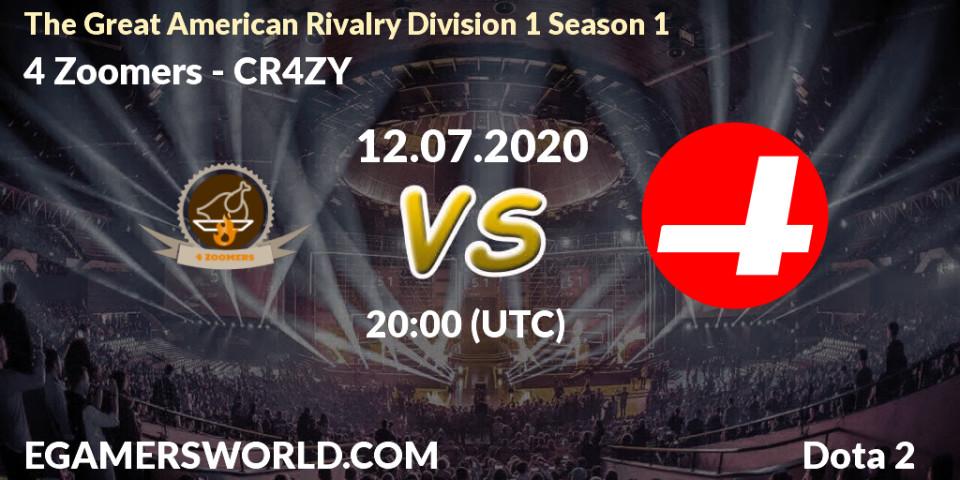 Pronósticos 4 Zoomers - CR4ZY. 12.07.2020 at 20:07. The Great American Rivalry Division 1 Season 1 - Dota 2